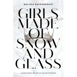 Girls Made of Snow and Glass
