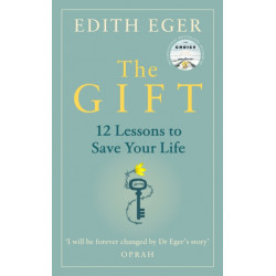 The Gift: 12 Lessons to Save Your Life