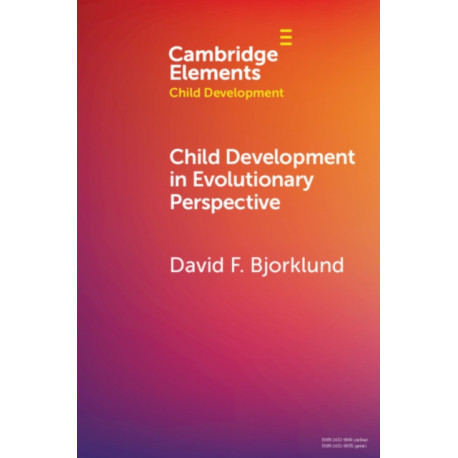 Child Development in Evolutionary Perspective