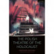 The Polish Theatre of the Holocaust