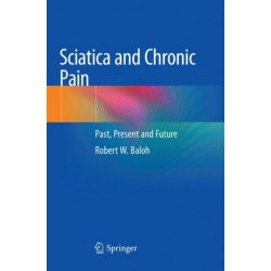 Sciatica and Chronic Pain: Past, Present and Future