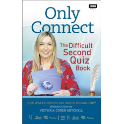 Only Connect: The Difficult Second Quiz Book