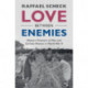 Love between Enemies: Western Prisoners of War and German Women in World War II
