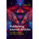 Publishing Journal Articles: A Scientific Guide for New Authors Worldwide