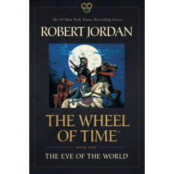 The Eye of the World: Book One of The Wheel of Time