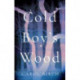 Cold Boy's Wood