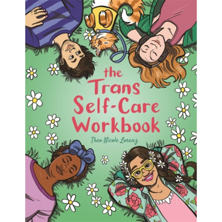 The Trans Self-Care Workbook: A Coloring Book and Journal for Trans and Non-Binary People