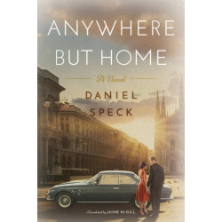 Anywhere But Home: A novel