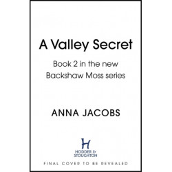 A Valley Secret: Book 2 in the uplifting new Backshaw Moss series