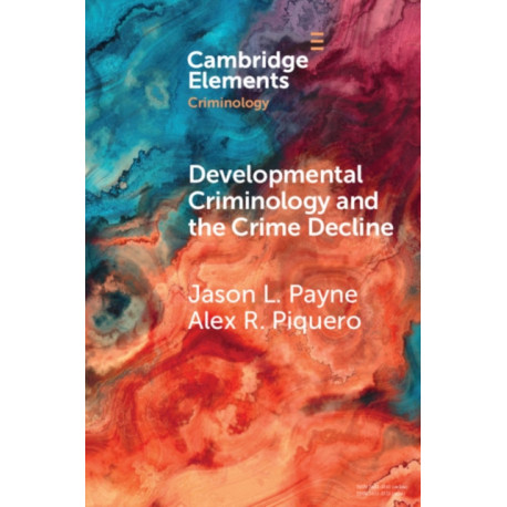 Developmental Criminology and the Crime Decline: A Comparative Analysis of the Criminal Careers of Two New South Wales Birth Cohorts