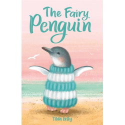 The Baby Animal Friends: The Fairy Penguin: Book 1