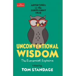 Unconventional Wisdom: Adventures in the Surprisingly True