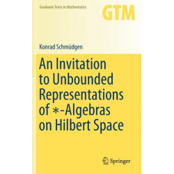 An Invitation to Unbounded Representations of *-Algebras on Hilbert Space