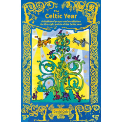 The Celtic Year: A rhythm of prayer and meditation for the eight points of the Celtic year