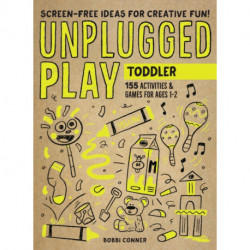 Unplugged Play: Toddler: 155 Activities & Games for Ages 1-2