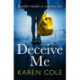 Deceive Me: An addictive psychological thriller with a breathtaking ending!