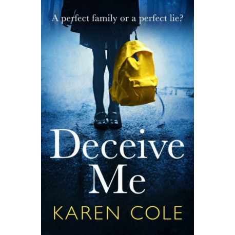 Deceive Me: An addictive psychological thriller with a breathtaking ending!