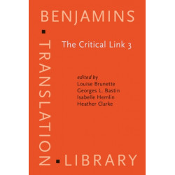 The Critical Link 3: Interpreters in the Community. Selected papers from the Third International Conference on Interpreting in Legal, Health and Social Service Settings, Montreal, Quebec, Canada 22-26 May 2001
