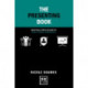 The Presenting Book: Practical steps on how to make a great impression