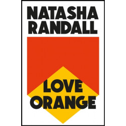 Love Orange: a vivid, comic cocktail about a modern American family