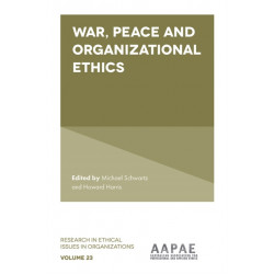 War, Peace and Organizational Ethics