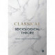 Classical Sociological Theory