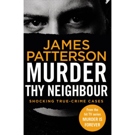 Murder Thy Neighbour: (Murder Is Forever: Volume 4)