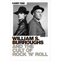 William S. Burroughs and the Cult of Rock 'n' Roll