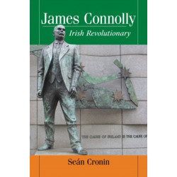 James Connolly: Irish Revolutionary