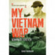 My Vietnam War: Scarred Forever