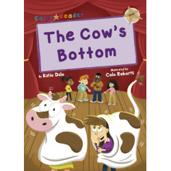 The Cow's Bottom: (Gold Early Reader)