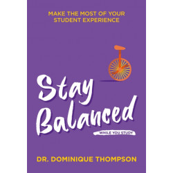 Stay Balanced While You Study: Make the most of your student experience