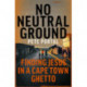 No Neutral Ground: Finding Jesus in a Cape Town Ghetto