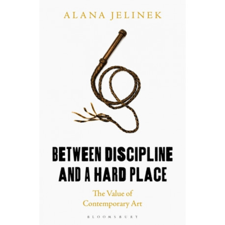 Between Discipline and a Hard Place: The Value of Contemporary Art