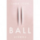 Ball: Stories