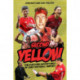 Second Yellow: The Further Adventures of our Footballing Heroes