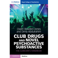 Club Drugs and Novel Psychoactive Substances: The Clinician's Handbook