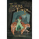 The Tigers in the Tower