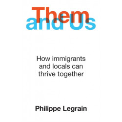 Them and Us: How immigrants and locals can thrive together