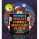 Where's Wally? Spooky Spotlight Search: An interactive novelty spotlight search adventure for winter nights from the bestselling Where’s Wally? series – find vampires, pirates, monsters and extra spooky fun - the perfect Christmas gift for boys, girls