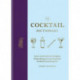 The Cocktail Dictionary: An A–Z of cocktail recipes, from Daiquiri and Negroni to Martini and Spritz