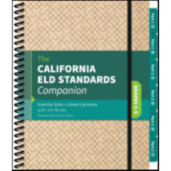 The California ELD Standards Companion, Grades 3-5