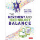 The Movement and Technology Balance: Classroom Strategies for Student Success