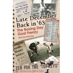 Late December Back in '63: The Boxing Day Football Went Goal Crazy