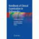 Handbook of Clinical Examination in Orthopedics: An Illustrated Guide