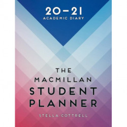 The The Macmillan Student Planner 2020-21: Academic Diary