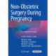 Non-Obstetric Surgery During Pregnancy: A Comprehensive Guide