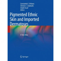 Pigmented Ethnic Skin and Imported Dermatoses: A Text-Atlas