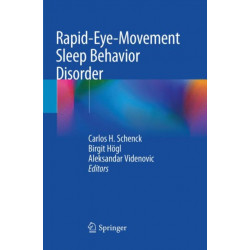 Rapid-Eye-Movement Sleep Behavior Disorder