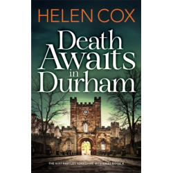 Death Awaits in Durham: The Kitt Hartley Yorkshire Mysteries Book 4